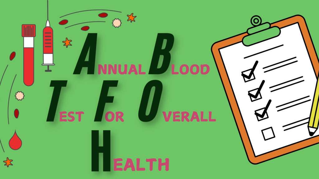 annual blood test, annual blood test for overall health, blood test to be done annualy, yearly blood tests, cbc test done annualy, blood test for health, overall blood test for health, medtestinfo.com