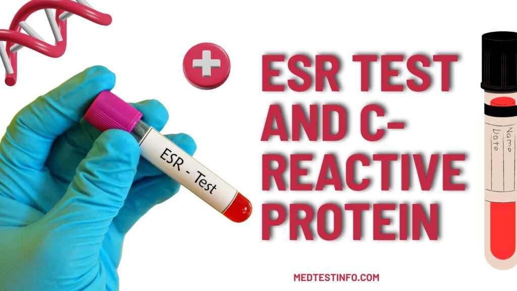 ESR test and C-reactive protein, erythrocyte sedimenatation rate, normal ranges of esr test, c reactive protein test normal range, high esr levels, low crp levels, elevated esr levels, low esr levels, medtestinfo.com