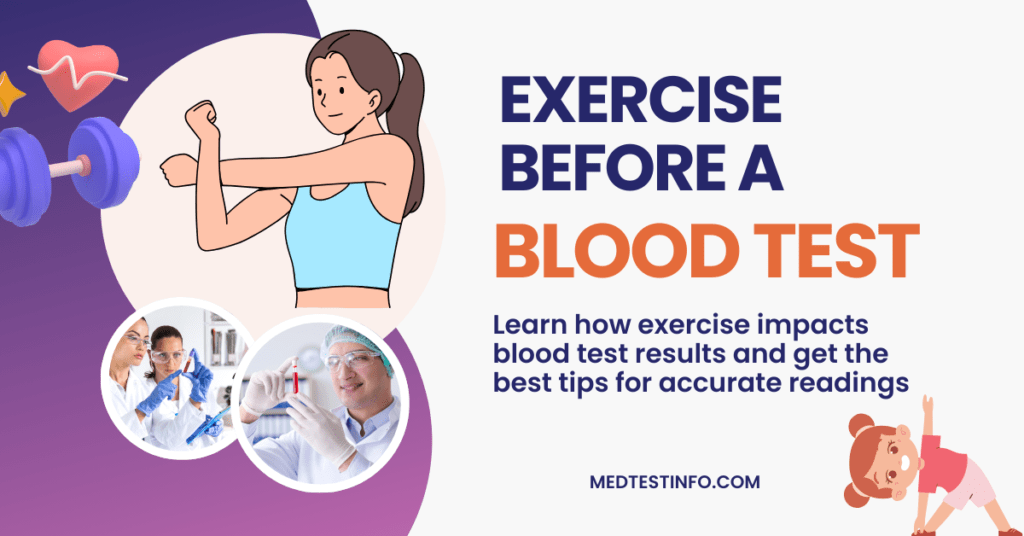 exercise before a blood test, workout before a blood test, blood draw after workout, can i workout before a blood test, medtestinfo.com